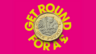 A pound coin on a pink background, surrounded by yellow text reading 'Get round for a pound'.